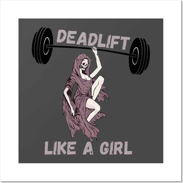 Deadlift like a girl- gym Wall Art by Mia desiign